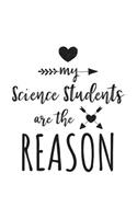 My Science Students Are The Reason