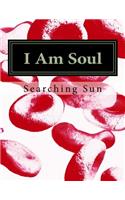 I Am Soul