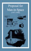 Proposal for Man-in-Space (1957-1958)