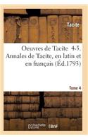 Oeuvres de Tacite 4-5. Annales de Tacite, En Latin Et En Français T04, 1