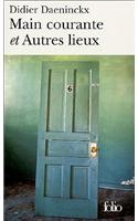 Main Courante ET Autres Lieux
