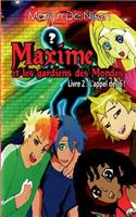 Maxime et les gardiens des mondes, livre 2