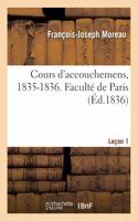 Cours d'Accouchemens, 1835-1836. Faculté de Paris