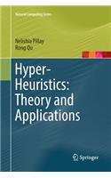 Hyper-Heuristics: Theory and Applications