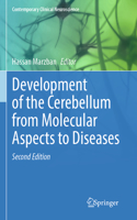 Development of the Cerebellum from Molecular Aspects to Diseases