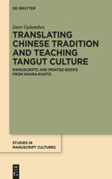 Translating Chinese Tradition and Teaching Tangut Culture