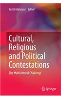 Cultural, Religious and Political Contestations