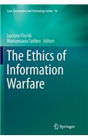 The Ethics of Information Warfare