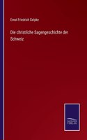 christliche Sagengeschichte der Schweiz