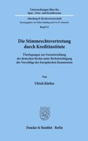 Die Stimmrechtsvertretung Durch Kreditinstitute