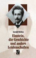 Einstein, Die Geschichte Und Andere Leidenschaften