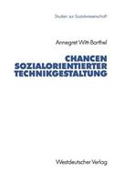 Chancen Sozialorientierter Technikgestaltung