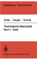 Technische Mechanik: Band 1: Statik: Band 1: Statik