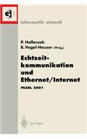 Echtzeitkommunikation Und Ethernet/Internet: Pearl 2001 Workshop Über Realzeitsysteme Fachtagung Der Gi-Fachgruppe 4.4.2 Echtzeitprogrammierung, Pearl Boppard, 22./23. November 2001