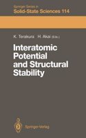 Interatomic Potential and Structural Stability: Proceedings of the 15th Taniguchi Symposium, Kashikojima, Japan, October 19-23, 1992(v. 114 Springer Series in Solid-State Sciences)