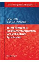 Recent Advances in Evolutionary Computation for Combinatorial Optimization