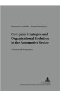 Company Strategies and Organisational Evolution in the Automotive Sector