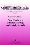 Geschlechterdifferenzierung in Der Arbeitswelt