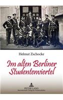 Im Alten Berliner Studentenviertel: (German)