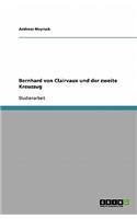 Bernhard Von Clairvaux Und Der Zweite Kreuzzug