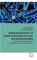 Biodegradation of Some Pesticides by Soil Microorganisms