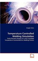 Temperature Controlled Welding Simulation