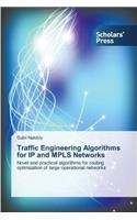 Traffic Engineering Algorithms for IP and MPLS Networks