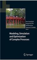 Modeling, Simulation and Optimization of Complex Processes