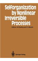 Selforganization by Nonlinear Irreversible Processes