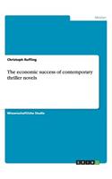 The economic success of contemporary thriller novels