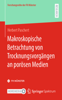 Makroskopische Betrachtung Von Trocknungsvorgängen an Porösen Medien