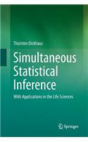 Simultaneous Statistical Inference: With Applications in the Life Sciences