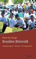 Brasilien Bittersuss