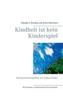 Kindheit ist kein Kinderspiel