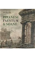 Piranesi, Paestum and Soane