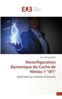 Reconfiguration Dynamique Du Cache de Niveau 1 "dl1"