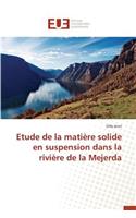 Etude de la Matière Solide En Suspension Dans La Rivière de la Mejerda