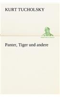 Panter, Tiger Und Andere