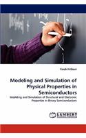 Modeling and Simulation of Physical Properties in Semiconductors
