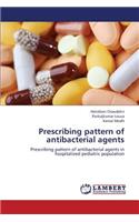 Prescribing Pattern of Antibacterial Agents
