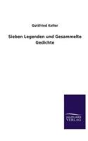 Sieben Legenden Und Gesammelte Gedichte