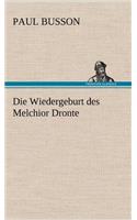 Die Wiedergeburt Des Melchior Dronte