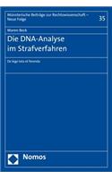 Die Dna-Analyse Im Strafverfahren: de Lege Lata Et Ferenda