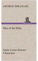 Men of the Bible Some Lesser-Known Characters