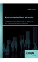 Arbeitsmotivation älterer Mitarbeiter