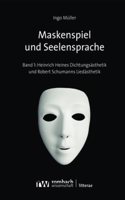 Maskenspiel Und Seelensprache