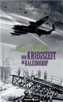 Kindheit Und Kriegszeit Im Kaleidoskop