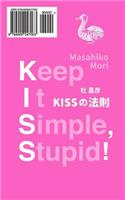 Keep It Simple, Stupid!