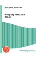 Wolfgang Franz Von Kobell