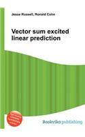 Vector Sum Excited Linear Prediction: (English)